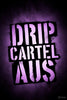 Drip CARTEL AUS - Home