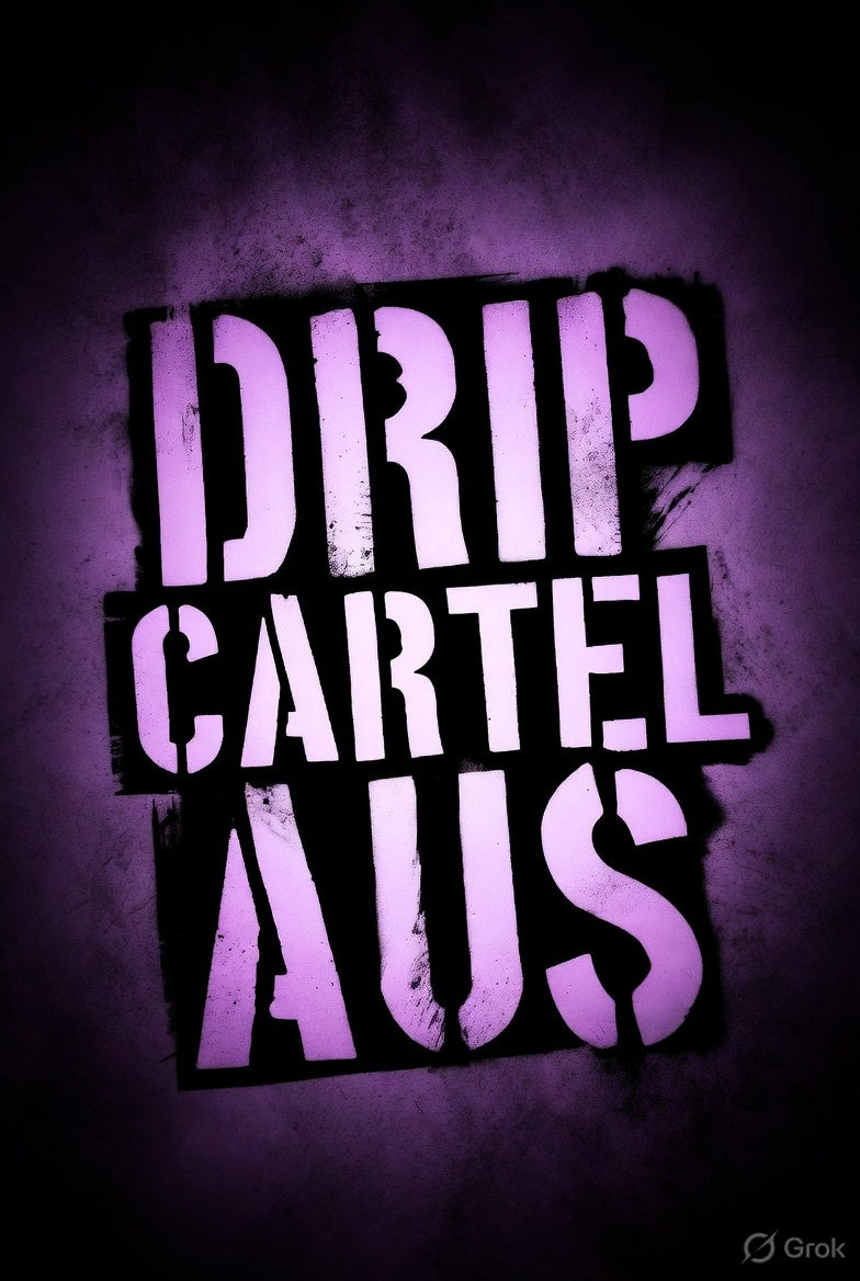Drip CARTEL AUS